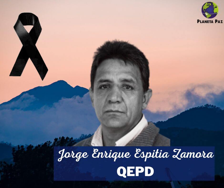 Planeta Paz lamenta el fallecimiento Jorge Enrique Espitia Zamora